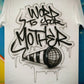Word To Your Mother Customizable Airbrush T shirt Design from Airbrush Customs x Dale The Airbrush Guy