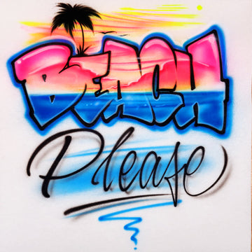 beach please personalized airbrush clothing