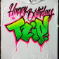 Birthday Graffiti Customizable Airbrush T shirt Design from Airbrush Customs x Dale The Airbrush Guy