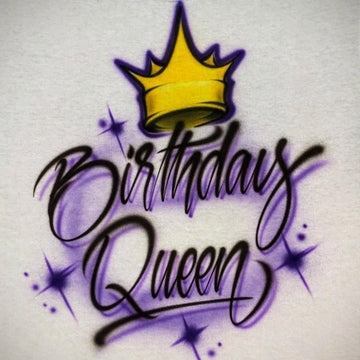 Birthday Queen Crown Customizable Airbrush T shirt Design from Airbrush Customs x Dale The Airbrush Guy