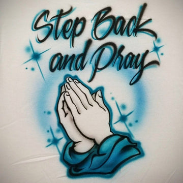 Prayer Hands Design Customizable Airbrush T shirt Design from Airbrush Customs x Dale The Airbrush Guy