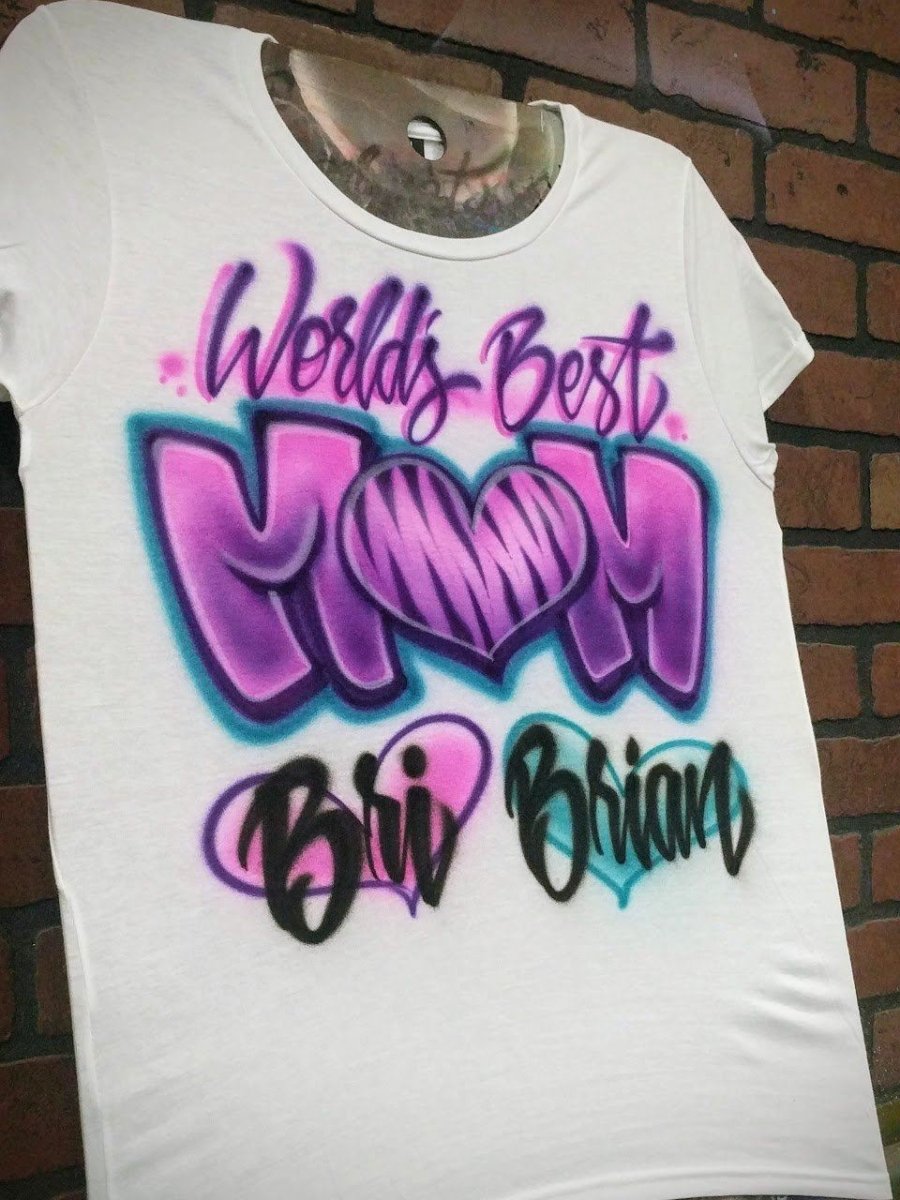 World's best mom Customizable Airbrush T shirt Design from Airbrush Customs x Dale The Airbrush Guy